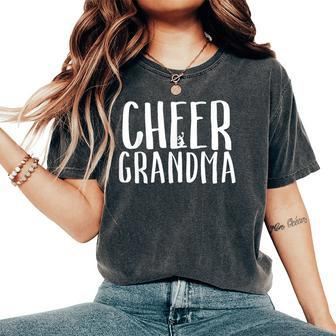 Cheer Grandma T Proud Granny Of Cheerleaders Sports Women's Oversized Comfort T-Shirt - Monsterry AU