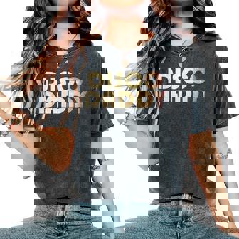 Disco 70'S Costume Retro Disco Daddy Women's Oversized Comfort T-Shirt | Mazezy