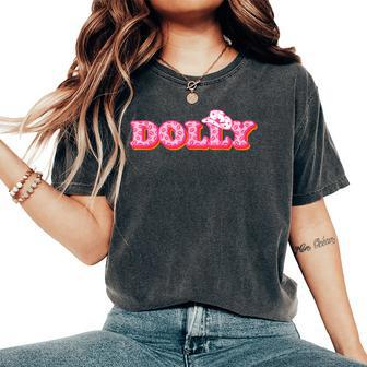Dolly First Name Personalized Girls Birthday Women's Oversized Comfort T-Shirt - Monsterry CA