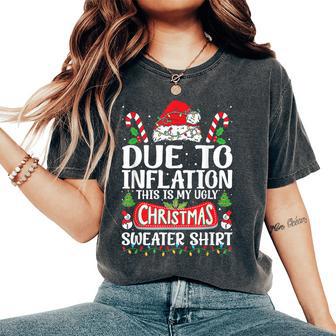 Due To Inflation Ugly Christmas Sweaters Women Women's Oversized Comfort T-Shirt - Thegiftio UK