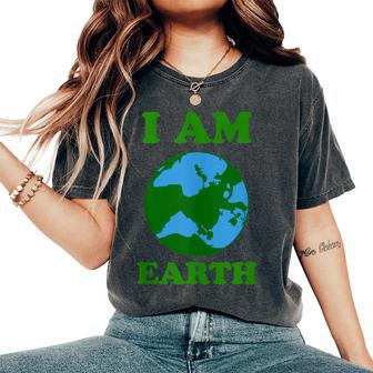 Earth Day Men Women I Am Earth Celebration Tee Tank Top Women's Oversized Comfort Colors T-Shirt - Monsterry
