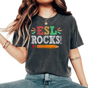 Esl Rocks Teacher Students Back To School Women's Oversized Comfort T-Shirt - Monsterry DE