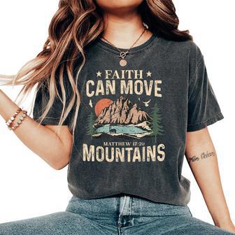 Faith Can Move Mountains Religious God Christian Women Women's Oversized Comfort T-Shirt - Thegiftio UK