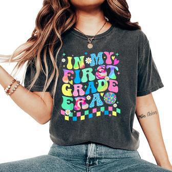In My First Grade Era Back To School 1St Grade Teacher Girl Women's Oversized Comfort T-Shirt - Thegiftio UK