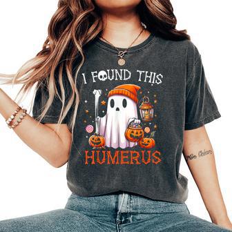 I Found This Humerus Halloween Ghost Skeleton Womens Women's Oversized Comfort T-Shirt - Thegiftio UK