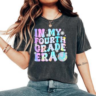 In My Fourth Grade Era Back To School 4Th Grade Boys Girls Women's Oversized Comfort T-Shirt - Thegiftio UK