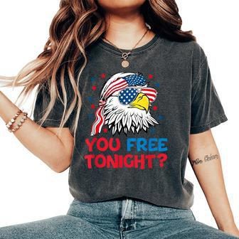 You Free Tonight 4Th Of July Outfits For Joke Women's Oversized Comfort T-Shirt - Monsterry DE