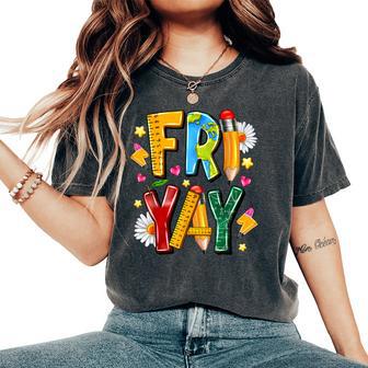 Fri-Yay Happy Friday Weekend Teacher Fri Yay Teacher Women's Oversized Comfort T-Shirt - Monsterry