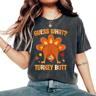 Guess What Turkey Butt Thanksgiving Mens Women's Oversized Comfort T-Shirt - Thegiftio UK