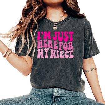 I'm Just Here For My Niece Cute Pink Aunt Uncle Cool Women's Oversized Comfort T-Shirt - Thegiftio UK