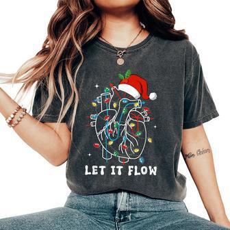 Let It Flow Anatomy Heart Cardiac Nurse Santa Hat Xmas Women's Oversized Comfort T-Shirt - Thegiftio UK