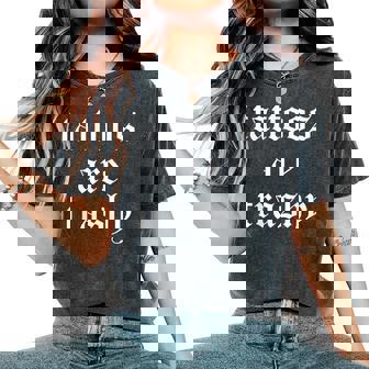 Tattoos Are Trashy Women Women's Oversized Comfort T-Shirt | Seseable UK