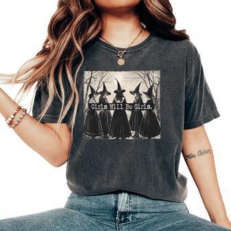 Girls Halloween Will Be Girls Witch Vintage Spooky Witchy Women's Oversized Comfort T-Shirt - Thegiftio UK
