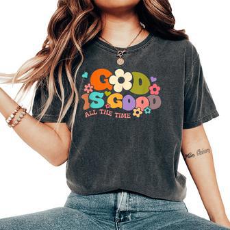 God Is Good All The Time Christian Jesus Men Women's Oversized Comfort T-Shirt - Thegiftio UK
