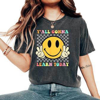 You All Gonna Learn Today Retro Groovy Teacher Life Women's Oversized Comfort T-Shirt - Thegiftio UK