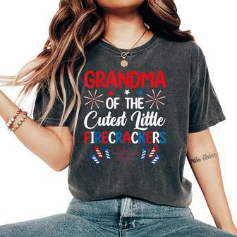 Grandma Of The Cutest Little Firecracker 4Th Of July Women's Oversized Comfort T-Shirt - Monsterry DE