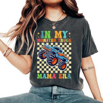 Groovy In My Monster Truck Mama Era Monster Truck Mom Women Women's Oversized Comfort T-Shirt - Thegiftio UK
