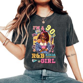 I'm A 90S Kinda Girl Rnb Hip Hop Soul Music Women's Oversized Comfort T-Shirt - Thegiftio UK