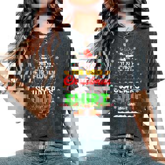 This Is My Its Too Hot For Ugly Christmas Sweater Men Women's Oversized Comfort T-Shirt | Mazezy