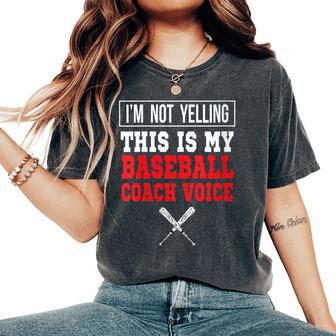 Je Ne Crie Pas Que C'est Maoix D'entraîneur De Baseball T-shirt oversize confortable pour femme - Cadeauxyz