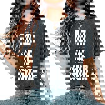 Mai Na Gioia Divertente Ironico Umorismo Sarcastico T-shirt comoda oversize da donna - Novitaregali