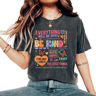 Mental Health Awareness Be Kind You Are Loved Self Care Women's Oversized Comfort T-Shirt - Thegiftio UK