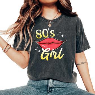 Music I Am A Girl Of The 80S Women's Oversized Comfort T-Shirt - Thegiftio UK