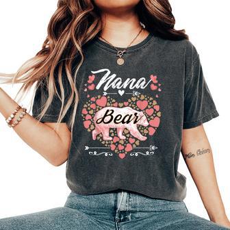Nana Bear For Mother's Day And Birthday Women's Oversized Comfort T-Shirt - Thegiftio UK