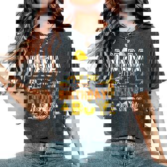 Nana Of The Birthday Construction Worker Boy Crew Bday Party Women's Oversized Comfort T-Shirt | Seseable UK