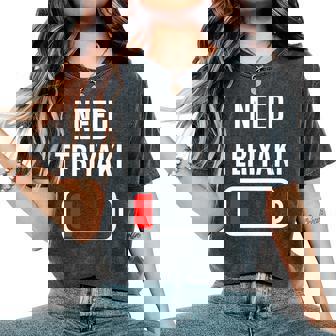 I Need Teriyaki Eat Cooking Chicken Food Teriyaki Women's Oversized Comfort T-Shirt - Monsterry