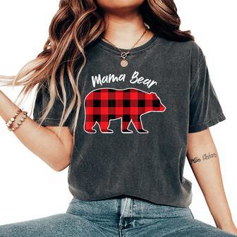 New 2025 Mama Bear Flannel Red Plaid Pajama Mama Bear Women's Oversized Comfort T-Shirt - Monsterry