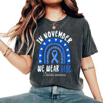In November We Wear Blue Rainbow Diabetes Awareness Month Women's Oversized Comfort T-Shirt - Thegiftio UK