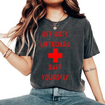 Off Duty Lifeguard Save Yourself Gag Summers Womens Women's Oversized Comfort T-Shirt - Thegiftio UK