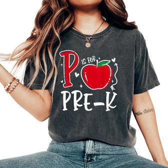 P Is For Pre-K Apple Back To School Pre Kindergarten Teacher Women's Oversized Comfort T-Shirt - Thegiftio UK