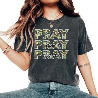 Pray On It Camo Prayer Christian Quote Women's Oversized Comfort T-Shirt - Thegiftio UK