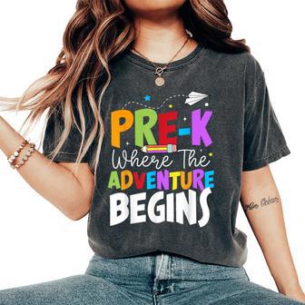 Pre-K Where The Adventure Begins First Day Of Prek Teacher Women's Oversized Comfort T-Shirt - Thegiftio UK