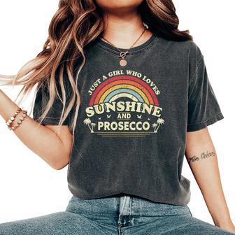 Prosecco Just A Girl Who Loves Sunshine And Prosecco Women's Oversized Comfort T-Shirt - Thegiftio UK