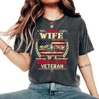 Proud Wife Of A Submarine Veteran Memorial Patriotic Women's Oversized Comfort T-Shirt - Thegiftio UK