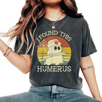 Retro I Found This Humerus Halloween Ghost Nurse Humorous Women's Oversized Comfort T-Shirt - Thegiftio UK