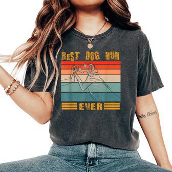 Retrointage Best Dog Mum Ever Bump Fit Perro Mamá Regalo Camiseta extragrande cómoda para mujer - Regaloses