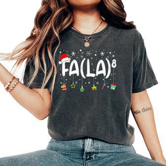 Santa Fa La Math Teacher Fa La8 Christmas Women's Oversized Comfort T-Shirt - Thegiftio UK