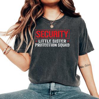 Security Little Sister Protection Squad Big Brother Women's Oversized Comfort T-Shirt - Thegiftio UK