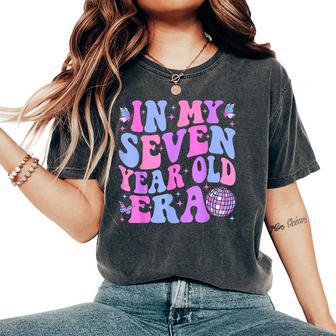 In My Seven Year Old Era Girl Boy 7Th Birthday 7 Year Old Women's Oversized Comfort T-Shirt - Thegiftio UK