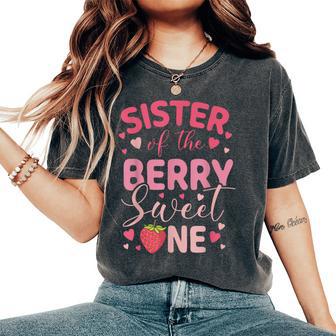 Sister Of The Berry Sweet One Strawberry First Birthday Women's Oversized Comfort T-Shirt - Thegiftio UK