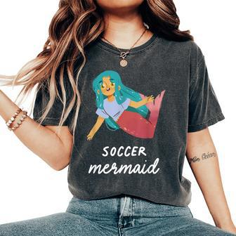 Soccer Mermaid Girl Sports Birthday Party Theme Women's Oversized Comfort T-Shirt - Monsterry CA