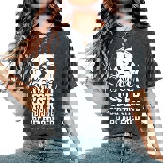 Soccer Sister Supportive But Bored Soccer Player's Sister Women's Oversized Comfort T-Shirt - Thegiftio