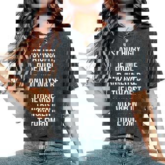 Stay Hungry Be Humble Be Hardest Worker Gym Motivational Women's Oversized Comfort T-Shirt - Monsterry