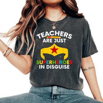 Teachers Are Just Superheroes In Disguise School Men Women's Oversized Comfort T-Shirt - Thegiftio UK