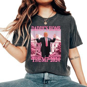 Trump Daddys Home Trump 2024 4Th Of July Women Women's Oversized Comfort T-Shirt - Monsterry CA