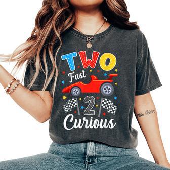 Two Fast 2 Curious Racing 2Nd Birthday Boy Girl Women's Oversized Comfort T-Shirt - Thegiftio UK